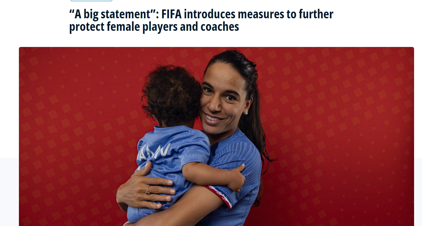 FIFA官方制定新规，女性球员可休14周带薪产假&例假期带薪休假